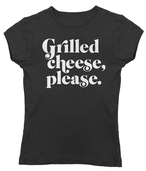 Women's Grilled Cheese Please T-Shirt - Juniors Fit - Cool Hipster ...