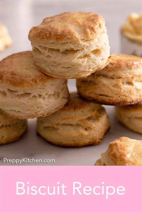 Biscuit Recipe - Preppy Kitchen