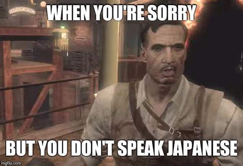 You'll only get this if you've played Nazi Zombies (Nobody speaks japanese on here...) - Imgflip