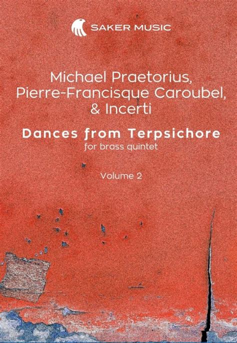 Michael Praetorius: Dances from Terpsichore for Brass Quintet (Vol. 2)