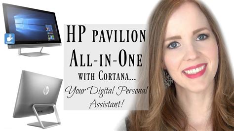 HP Pavilion All-in-One PC with Cortana...Your Digital Personal Assistant - YouTube