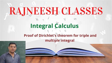 Integral calculus - 17, Proof of Dirichlet's theorem for triple and multiple integral - YouTube