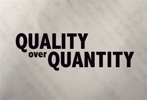 “Quality in a service or product is not what you put into it. It is ...