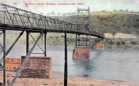 Industrial History: 1905 Market Street Bridge over Ohio River at Steubenville, OH