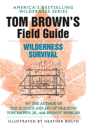 Tom Brown's Field Guide to Wilderness Survival by Tom Brown, Jr ...