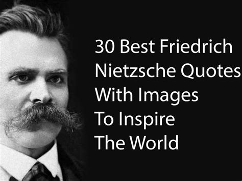 50 Best Friedrich Nietzsche Quotes With Images To Inspire The World