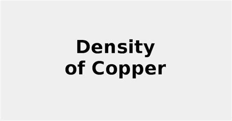 Density of Copper