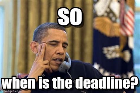 Every Procrastinator Will Totally Relate To These Funny Deadline Memes