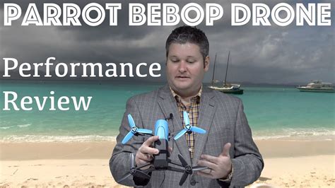 Parrot Bebop Drone Performance Review - YouTube