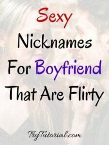 155+ | Flirty | Sexy Names To Call Your Boyfriend | Dirty | Hot | Guys ...