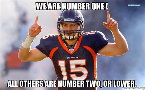 We are number one ! All others are number two, or lower. | Make a Meme