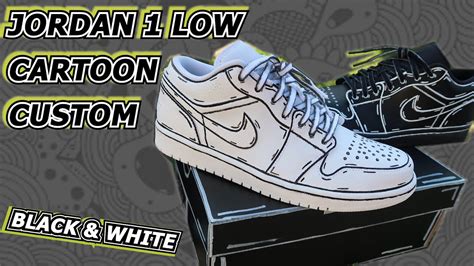 CARTOON JORDAN 1 LOW CUSTOM! | BLACK & WHITE | + GIVEAWAY! - YouTube