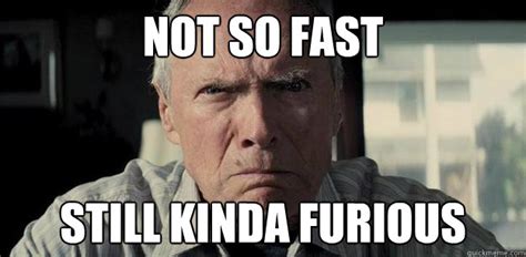 not so fast still kinda furious - Misc - quickmeme