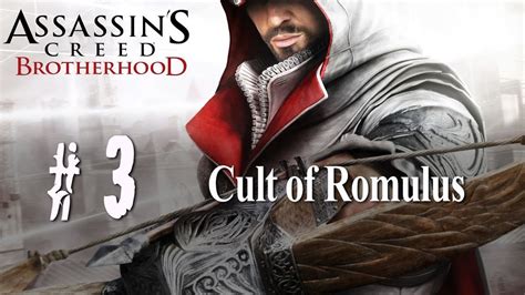 Assassin's Creed Brotherhood Walkthrough - Part 3 Cult of Romulus - YouTube