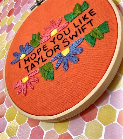 I Hope You Like Taylor Swift Embroidery | Embroidery hoop crafts, Hand ...