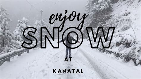 MASSIVE SNOWFALL AT KANATAL - YouTube