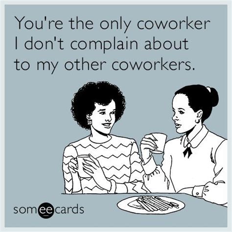 Ecards Funny Coworkers Offices | Ecards Funny Coworkers | Work friends ...