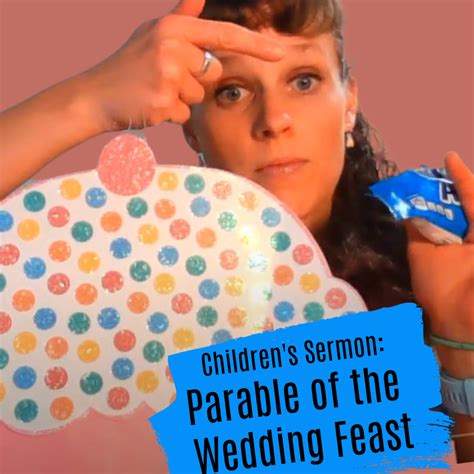 Everyone's Welcome (Matthew 22:1-14) Children's Sermon on the Parable of the Wedding Feast ...