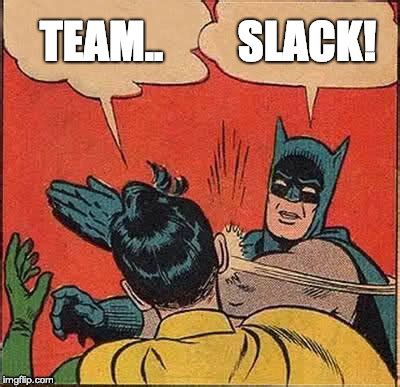 slack Memes & GIFs - Imgflip