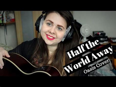 Half the World Away - Acoustic Oasis Cover - YouTube