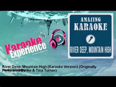 Amazing Karaoke - River Deep, Mountain High (Karaoke Version) - YouTube