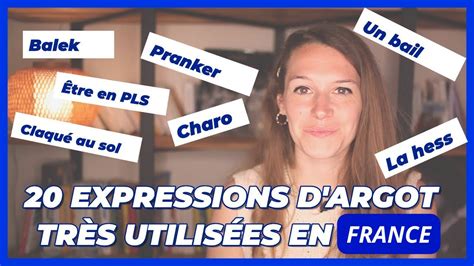 20 FRENCH SLANG WORDS used in France / Comprendre l'argot français des jeunes - YouTube