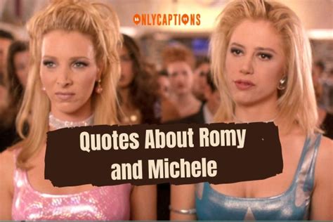 830+ Quotes About Romy and Michele (2024) Top Picks