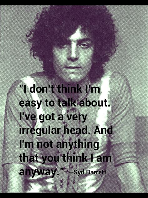 Syd Barrett – Quotes – Examining the Odd