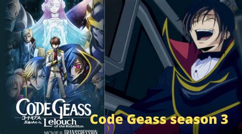 Code Geass season 3: After Code Geass: Lelouch of the Resurrection, Is ...