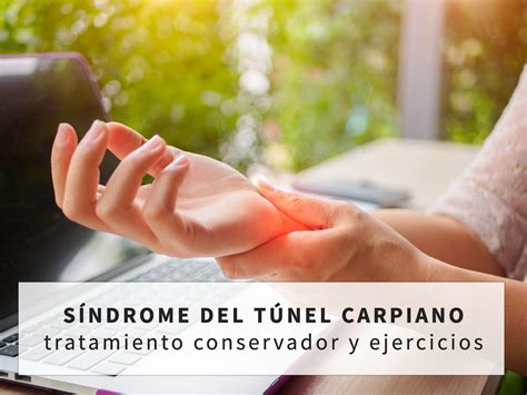 Síndrome del túnel carpiano: qué es y cómo tratarlo | ICONICA Servicios Médicos