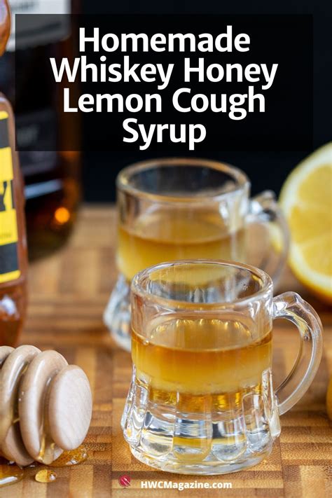 Whiskey Honey Lemon Cough Syrup - Healthy World Cuisine