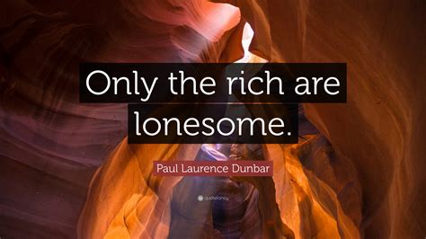 Paul Laurence Dunbar Quotes (18 wallpapers) - Quotefancy