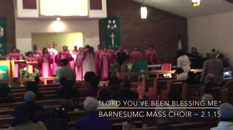 "Lord You've Been Blessing Me" BarnesUMC Mass choir - YouTube