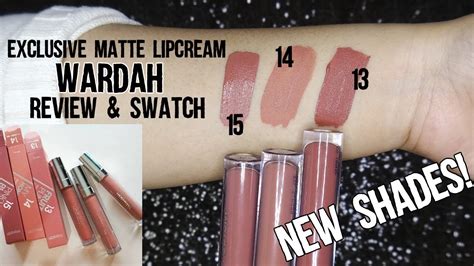 REVIEW & SWATCHES WARDAH EXCLUSIVE MATTE LIPCREAM (NEW SHADES! NO. 13 14 15) - YouTube