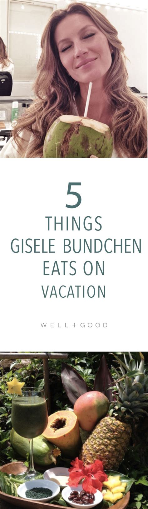 What Gisele Bundchen and Tom Brady actually eat | Well+Good | Gisele ...