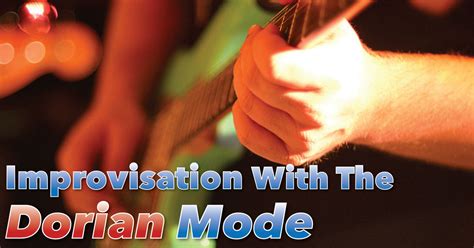 Improvisation With The Dorian Scale: Solo Using Modes