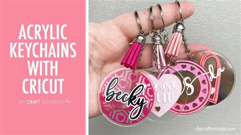 EASY ACRYLIC KEYCHAINS WITH CRICUT - Start to finish! DIY Craft ...