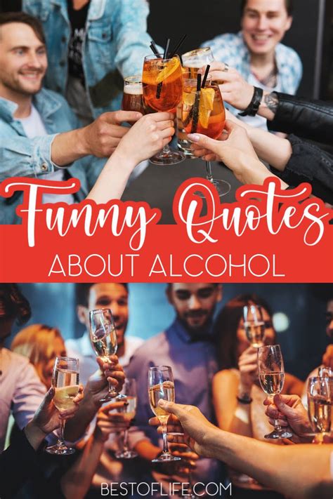 Funny Alcohol Quotes of the Day to Get you Through : The Best of Life