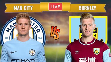 MAN CITY vs BURNLEY - LIVE STREAMING - Premier League - Football Match - YouTube