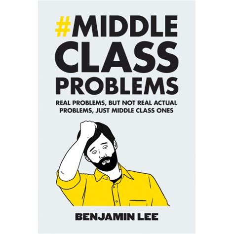 Middle Class Problems