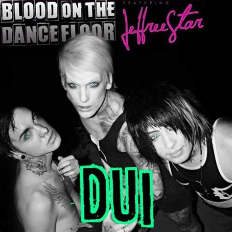 Blood On the Dance Floor – Dancing Under the Influence (Remix) Lyrics ...