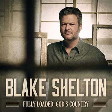 Buy Blake Shelton Fully Loaded - God's Country CD | Sanity