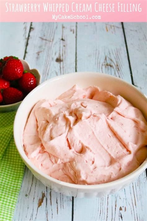 Strawberry Whipped Cream Cheese Filling - My Cake School