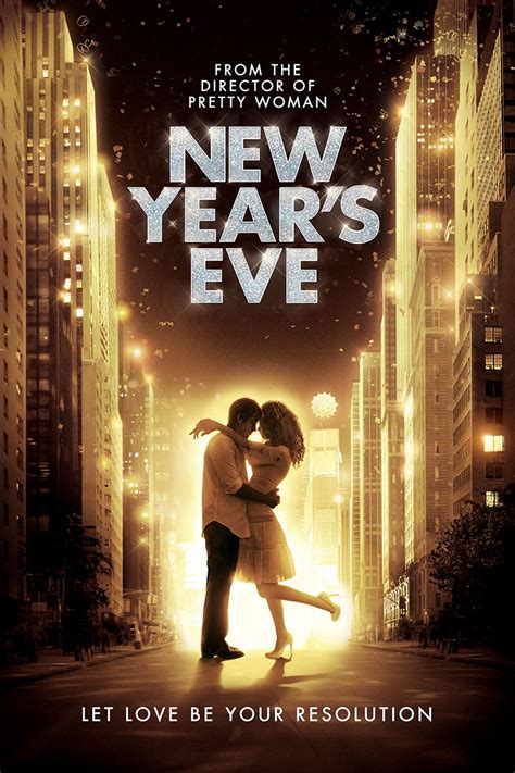 New Year's Eve | New year eve movie, New year's eve film, New year's eve 2011