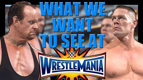 6 moments we want to see at WrestleMania 33 - YouTube