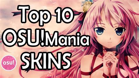 Top 10 OSU!mania Skins [download] - YouTube