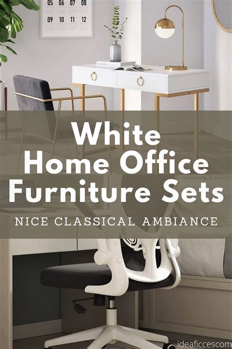 The Classical Ambiance of White Home Office Furniture Sets - Ideas for ...