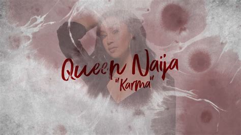 QUEEN NAIJA – “KARMA” | The Ether