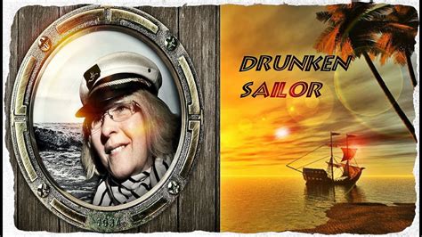 DRUNKEN SAILOR - Traditioneller Shanty - Arbeitslied - YouTube