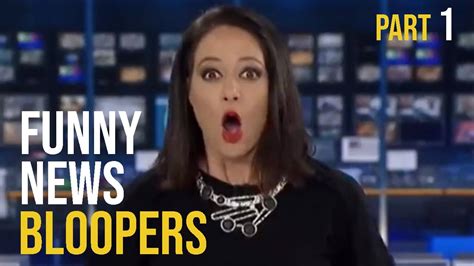 Funny News Bloopers Part 1 - YouTube